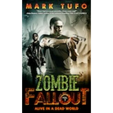 Zombie Fallout 5: Alive In A Dead World - eBook
