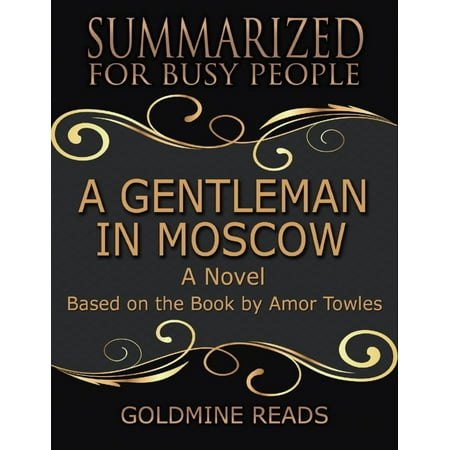 Towle Wildflower (A Gentleman In Moscow - Summarized for Busy People: A Novel: Based on the Book by Amor Towles -)