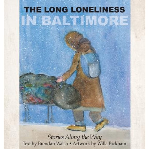 The Long Loneliness In Baltimore: Stories Along The Way