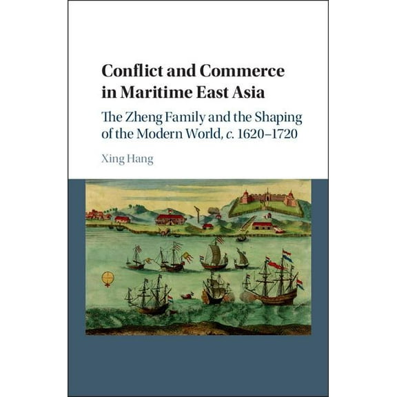 Conflict and Commerce in Maritime East Asia, (Hardcover)