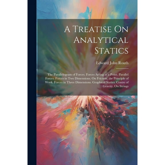 A Treatise On Analytical Statics (Paperback)