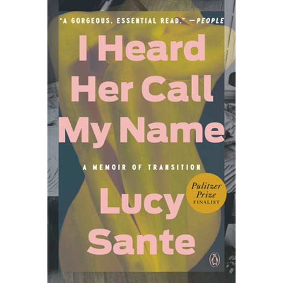 Pre-Owned I Heard Her Call My Name: A Memoir of Transition (Paperback) 0593493788 9780593493786