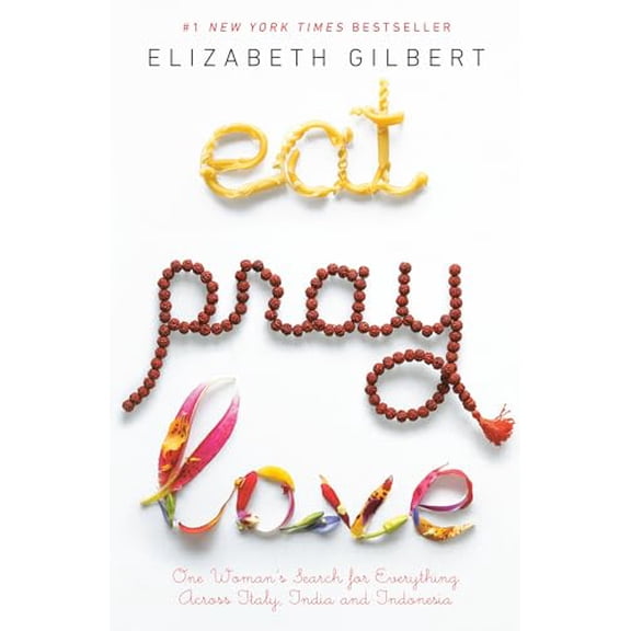 Pre-Owned Eat Pray Love: One Woman's Search for Everything Across Italy, India and Indonesia (Paperback) 0143038419 9780143038412