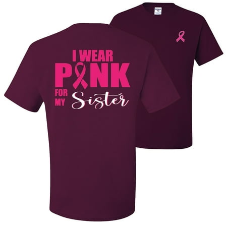 I Wear Pink for My Sister Survivor Breast Cancer Awareness FRONT&BACK Mens T-shirts   Maroon  2XL
