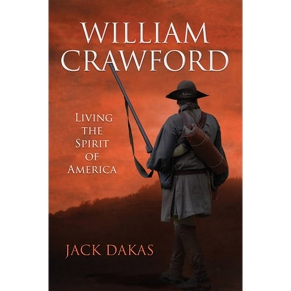 Pre-Owned William Crawford : Living the Spirit of America