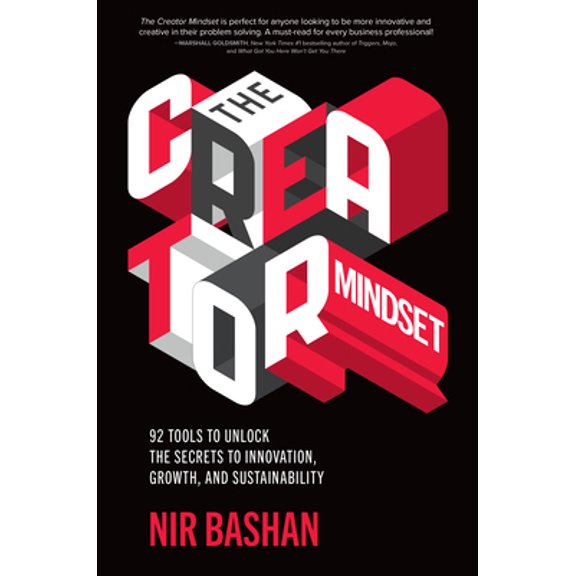 Pre-Owned The Creator Mindset: 92 Tools to Unlock the Secrets to Innovation, Growth, and Sustainability (Hardcover) 1260460010 9781260460018