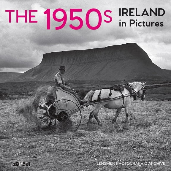 Ireland in Pictures: The 1950s (Paperback)