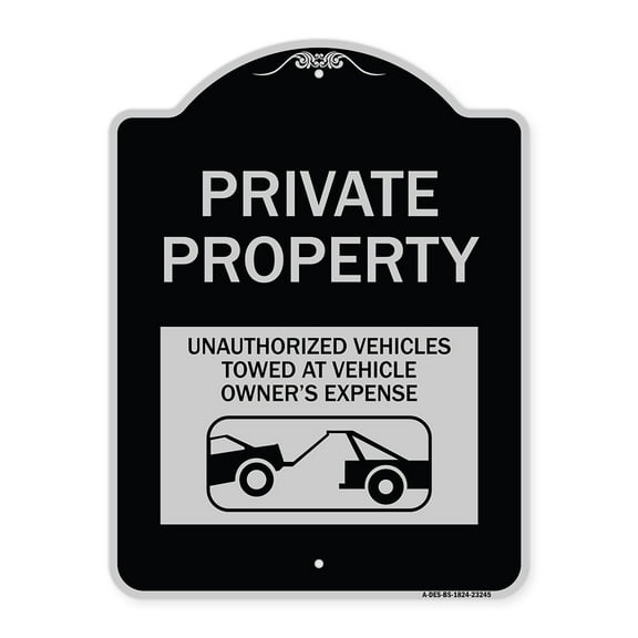 SignMission Designer Series Sign - Private Property Unauthorized Vehicles Towed at Owner Expense with Graphic | Black & Silver 18" x 24" Heavy-Gauge Aluminum Architectural Sign | Made