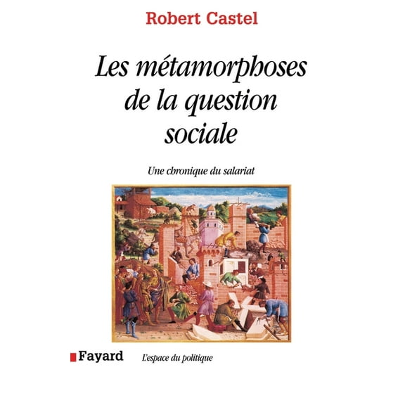 Les Métamorphoses de la question sociale, (Paperback)