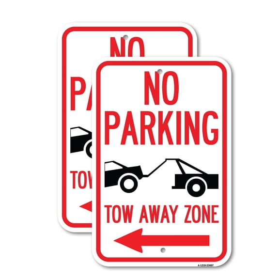 (2 Pack) No Parking Tow-Away Zone with Left Arrow | 18" X 24" Heavy-Gauge Aluminum Sign | Rust Free Aluminum, Weather Resistant, Waterproof, Fade Resistant, 2 Pre-drilled Holes