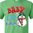 thumbnail image 4 of Inktastic Baby It's Cold Outside T-Shirt, 4 of 5