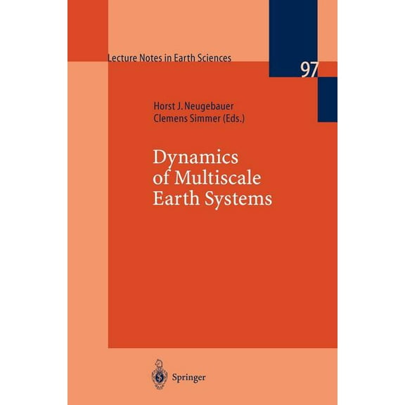 Lecture Notes in Earth Sciences Dynamics of Multiscale Earth Systems, Book 97, (Paperback)