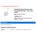 thumbnail image 2 of Windshield Washer Reservoir Tank - Compatible with 2004 - 2019 Toyota Sienna 2005 2006 2007 2008 2009 2010 2011 2012 2013 2014 2015 2016 2017 2018 2020, 2 of 2