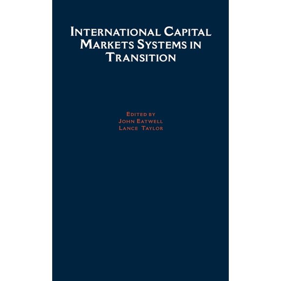 International Capital Markets: Systems in Transition, (Hardcover)