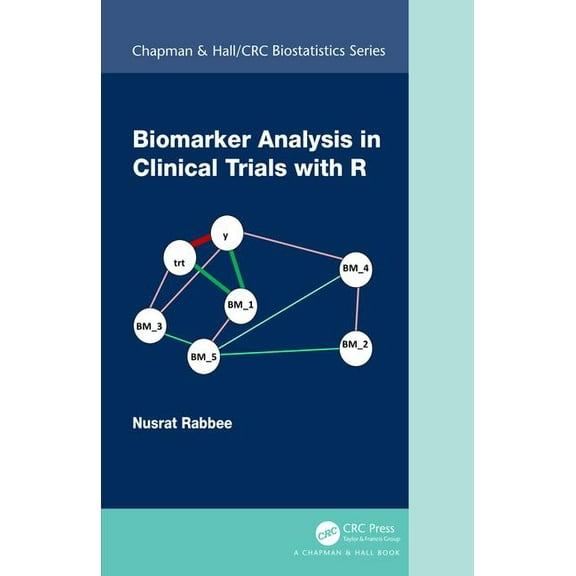 Chapman & Hall/CRC Biostatistics Biomarker Analysis in Clinical Trials with R, (Hardcover)