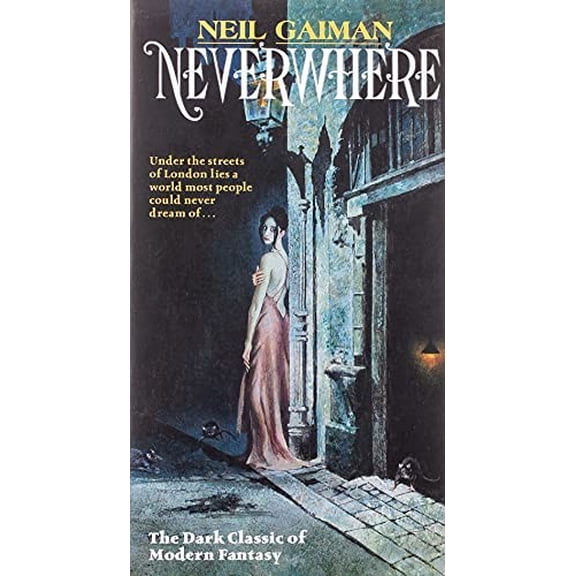 Pre-Owned Neverwhere: Author's Preferred Text (Mass Market Paperback) 0062476378 9780062476371