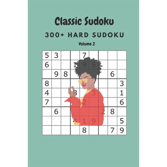 Classic Sudoku: 300  Hard Sudoku Volume 2 (Paperback)
