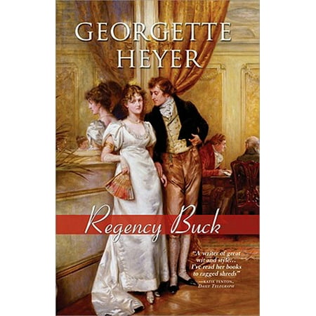 Regency Buck (Best Georgette Heyer Novels)