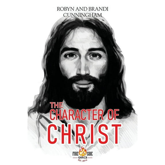 The Character of Christ, (Paperback)