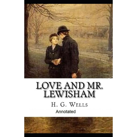 Love and Mr Lewisham : Annotated (Paperback)