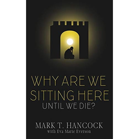 Pre-Owned Why Are We Sitting Here Until We Die? (Paperback) 1946016810 9781946016812