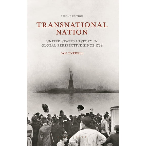 Transnational Nation: United States History in Global Perspective Since 1789, (Paperback)