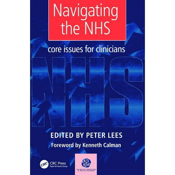 Navigating the NHS: Core Issues for Clinicians, (Paperback)