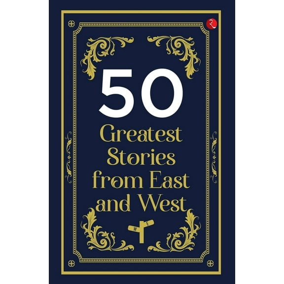 50 Greatest Stories from East and West, (Paperback)