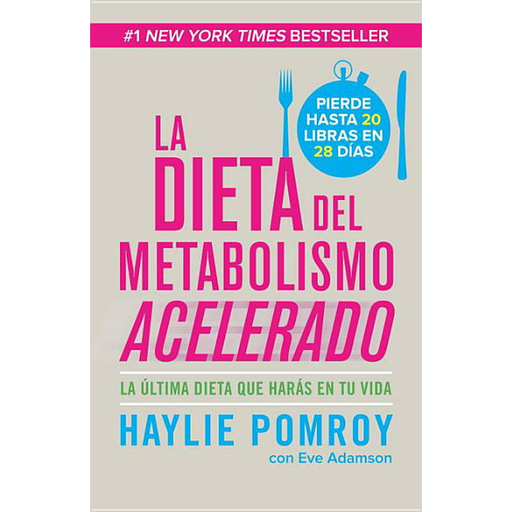 La Dieta del Metabolismo Acelerado Come Más, Pierde Más (Paperback)