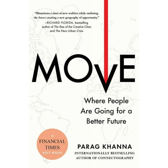 Move: Where People Are Going for a Better Future, (Paperback)