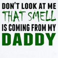 thumbnail image 2 of CafePress - That Smell Is Coming From My Daddy Body Suit - Baby Light Bodysuit, Size Newborn - 24 Months, 2 of 4