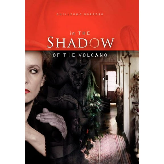 In the Shadow of the Volcano (Hardcover) by Guillermo Borrero