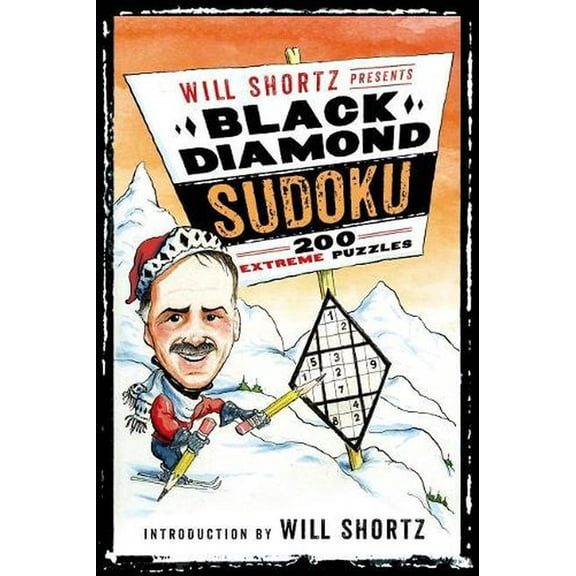 Will Shortz Presents Black Diamond Sudoku : 200 Extreme Puzzles (Paperback)