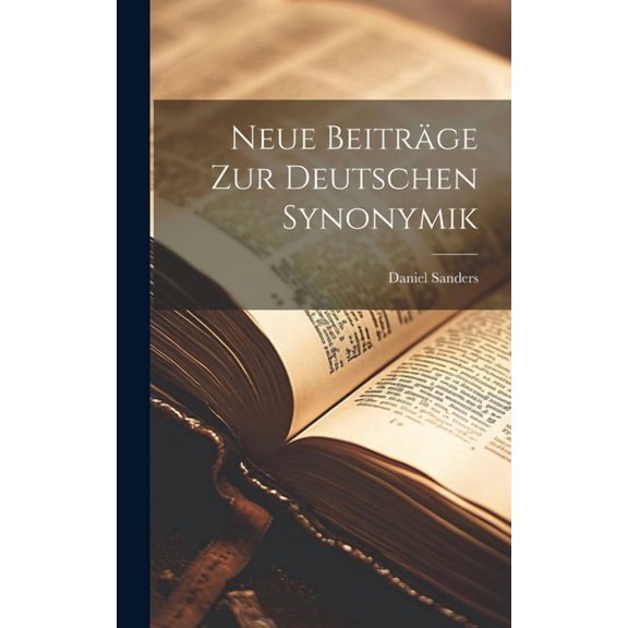 Neue Beiträge zur Deutschen Synonymik (Hardcover)