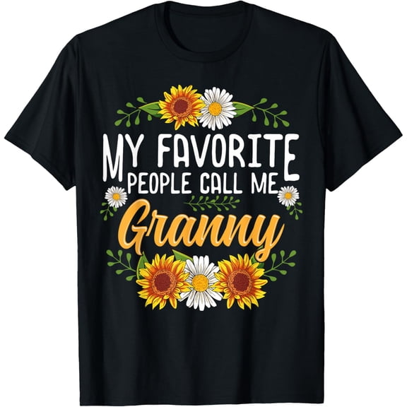 My Favorite People Call Me Granny Mothers Day Gifts T-ShirtMen and women, Black T-shirt, size: Extra large