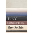 thumbnail image 1 of Key Concepts in the Gothic (Key Concepts in Literature), 1 of 1