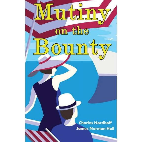 Mutiny on the Bounty, (Paperback)