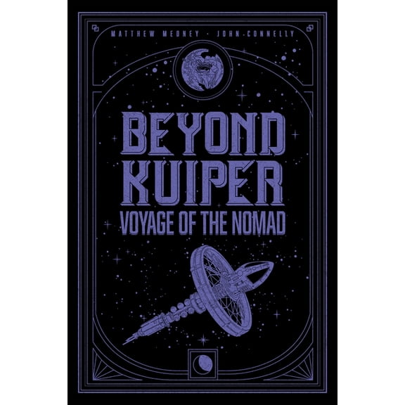 Beyond Kuiper Beyond Kuiper: The Voyage of the Nomad, Book 2, (Hardcover)