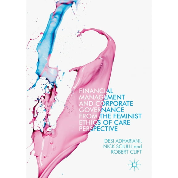 Financial Management and Corporate Governance from the Feminist Ethics of Care Perspective, (Hardcover)