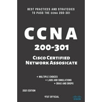 CCNA: 200-301: Cisco Certified Network Associate: Best Practices and Strategies to Pass the CCNA 200-301 (Paperback)