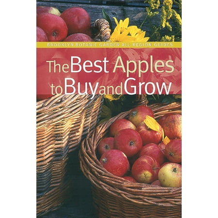 The Best Apples to Buy and Grow (Best Place To Grow Apples)