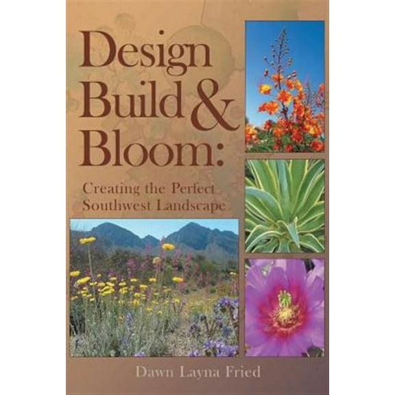 Design, Build and Bloom (Paperback)
