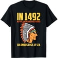 thumbnail image 2 of Indigenous Peoples Day Funny Native American Columbus T-Shirt, 2 of 3