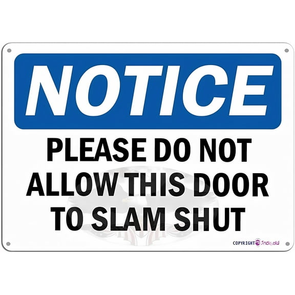 Warning Plaque Please Do Not Allow This Door to Slam Shut - 8"x12" New Metal Aluminum Exterior Home Wall Decoration