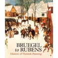 thumbnail image 1 of Pre-Owned Bruegel to Rubens: Masters of Flemish Painting (Paperback) 1905686005 9781905686001, 1 of 1