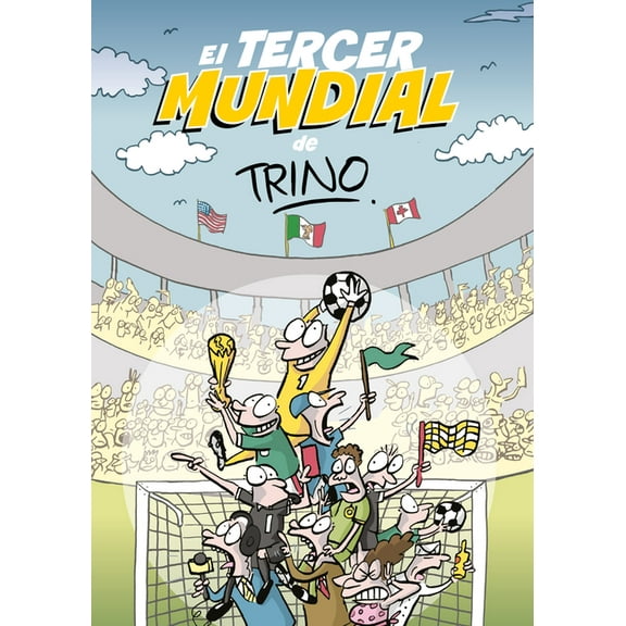 El Tercer Mundial de Trino / Trino's Third World Cup, (Paperback)