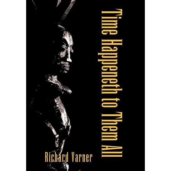 Time Happeneth to Them All (Hardcover)