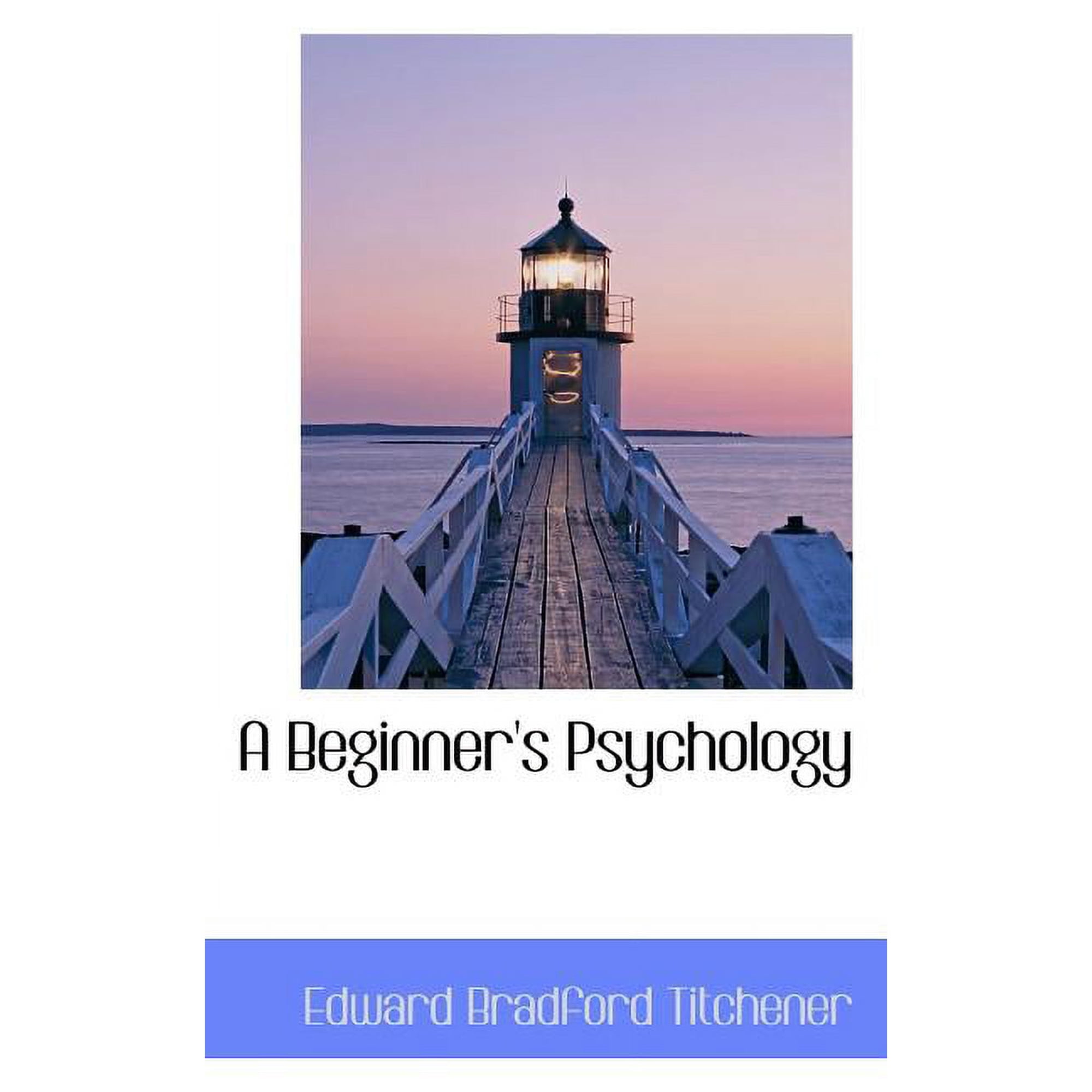 A Beginner s Psychology (Paperback)