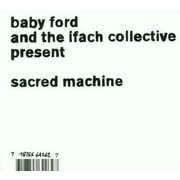 Baby Ford - Sacred Machine - Electronica - CD