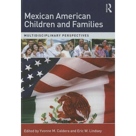 Mexican American Children and Families: Multidisciplinary Perspectives, (Paperback)